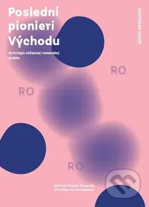 Poslední pionieri východu (Antológia súčasnej rumunskej poézie) - kniha z kategorie Poezie