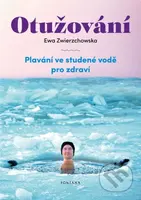 Otužování (Plavání ve studené vode pro zdraví) - Ewa Zwierzchowska - kniha z kategorie Individuální sporty