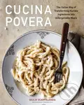 Cucina Povera (The Italian Way of Transforming Humble Ingredients into Unforgettable Meals) - kniha z kategorie Italská kuchyně