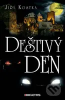 Deštivý den - Jiří Kostka - kniha z kategorie Společenská beletrie