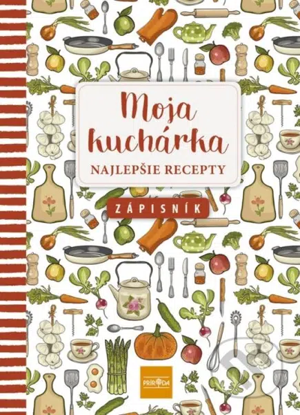 Moja kuchárka - Najlepšie recepty (Zápisník)