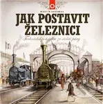 Jak postavit železnici (Technická pohádka ze století páry) - kniha z kategorie Pohádky