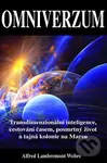 Omniverzum (Transdimenzionální inteligence, cestování časem, posmrtný život a tajná kolonie na Marsu) - kniha z kategorie Záhady a paranormální jevy