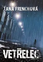 Vetřelec - Tana French - kniha z kategorie Detektivky