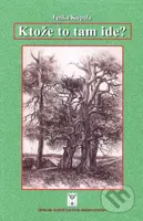 Ktože to tam ide? - Janka Kupala - kniha z kategorie Poezie