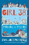 Girl 38 (Finding a Friend) - Ewa Jozefkowicz - kniha z kategorie Beletrie pro děti