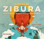 Pěšky mezi budhisty a komunisty - Ladislav Zibura - audiokniha z kategorie Cestopisy z Asie