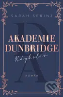 Akademie Dunbridge: Kdykoliv - Sarah Sprinz - kniha z kategorie Beletrie pro děti