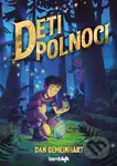 Deti polnoci - Dan Gemeinhart - kniha z kategorie Pro děti