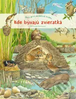 Moja prvá obrázková knižka - Kde bývajú zvieratká - Christine Henkel - kniha z kategorie Pro děti