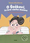 O Šoškovi, čo bral všetko doslova - Marta Hlušíková, Hedviga Gutierrez (ilustrátor) - kniha z kategorie Beletrie pro děti