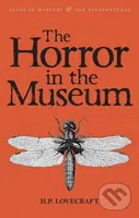 The Horror in the Museum (Collected Short Stories Volume 2) - kniha z kategorie Horory