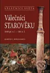 Válečníci starověku (3000 př. n. l. - 500 n. l.) - Martin J. Dougherty - kniha z kategorie Starověk