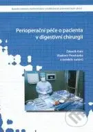 Perioperační péče o pacienta v digestivní chirurgii - kniha z kategorie Všeobecná chirurgie
