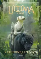 Ultima: První - Katherine Applegate - kniha z kategorie Sci-fi, fantasy a komiksy