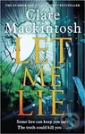 Let Me Lie - Clare Mackintosh - kniha z kategorie Thrillery