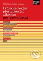 Průvodce novým přestupkovým zákonem (pro správní praxi) - kniha z kategorie Odborné a naučné