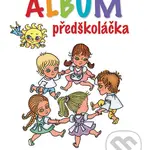 Album předškoláčka - Helena Zmatlíková - kniha z kategorie Předškolní pedagogika