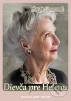 Dievča pre Helenu - Angie Oravcová - kniha z kategorie Společenská beletrie