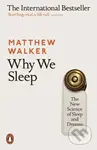 Why We Sleep (The New Science of Sleep and Dreams) - kniha z kategorie Psychologie