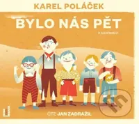Bylo nás pět (audiokniha) (CD (mp3)) - Karel Poláček - audiokniha z kategorie Beletrie pro děti