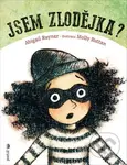 Jsem zlodějka? - Abigail Rayner - kniha z kategorie Pro děti