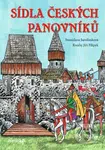 Sídla českých panovníků - Stanislava Jarolímková - kniha z kategorie Pro děti