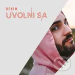 Bekim: Uvolni sa - Bekim