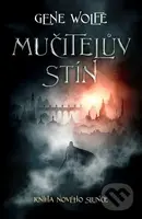 Mučitelův stín - Gene Wolfe - kniha z kategorie Fantasy