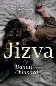 Jizva (Strhující román z česko-polského pomezí) - Danuta Chlupová - kniha z kategorie Detektivky, thrillery a horory