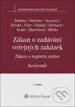 Zákon o zadávání veřejných zakázek Komentář (Zákon o registru smluv) - kniha z kategorie Právo