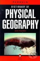 Dictionary of Physical Geography - John Whittow - kniha z kategorie Jazykové učebnice a slovníky