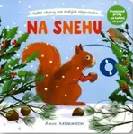 Na snehu (Veľké objavy pre malých objaviteľov) - Anne-Kathrin Behl - kniha z kategorie Pro děti