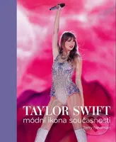 Taylor Swift: Módní ikona současnosti - Terry Newman - kniha z kategorie Móda