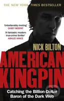 American Kingpin (Catching the Billion-Dollar Baron of the Dark Web) - kniha z kategorie Životopisy