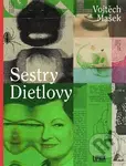 Sestry Dietlovy - Vojtěch Mašek - kniha z kategorie Sci-fi a fantasy