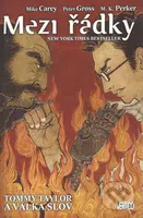 Mezi řádky 6: Tommy Taylor a válka slov - Mike Carey - kniha z kategorie Komiksy