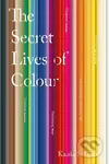 The Secret Lives of Colour - Kassia St Clair - kniha z kategorie Umění, design a architektura