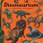 Dinosaurium - Lily Murray, Chris Wormell, Katie Scott (ilustrácie) - kniha z kategorie Naučné knihy