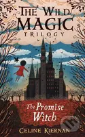 The Promise Witch (The Wild Magic Trilogy) - Celine Kiernan - kniha z kategorie Fantasy