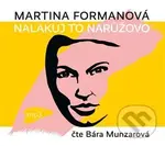 Nalakuj to narůžovo - Martina Formanová - audiokniha z kategorie Životopisy
