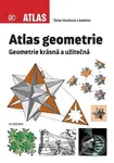 Atlas geometrie (Geometrie krásná a užitečná) - Šárka Voráčová - kniha z kategorie Matematika