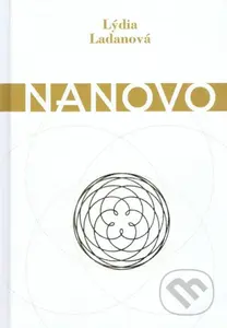 Nanovo - Lýdia Ladanová - kniha z kategorie Společenská beletrie