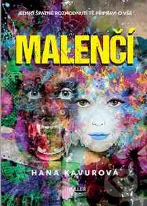 Malenčí (Jedno špatné rozhodnutí tě připraví o vše) - kniha z kategorie Sci-fi a fantasy