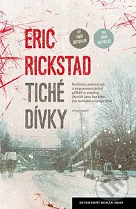 Tiché dívky - Eric Rickstad - kniha z kategorie Detektivky, thrillery a horory