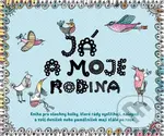 Já a moje rodina (Kniha pro všechny holky, které rády vystřihují, nalepují a svůj deníček nebo památníček mají stále po ruce.) - kniha z kategorie…