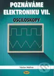 Poznáváme elektroniku VII - Václav Malina - kniha z kategorie Přírodní vědy a technika