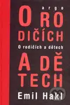 O rodičích a dětech - Emil Hakl - kniha z kategorie Společenská beletrie