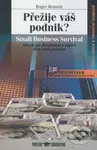 Přežije váš podnik? (Návod, jak dosáhnout a udržet růst i zisk podniku) - kniha z kategorie Odborné a naučné