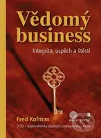 Vědomý business - 3 CD - Fred Kofman - audiokniha z kategorie Motivace a seberozvoj